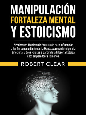 cover image of Manipulación, Fortaleza Mental y Estoicismo